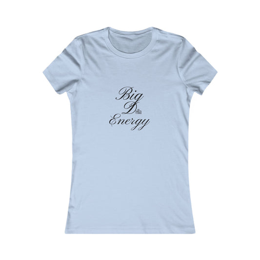 Inspiring Women's Tee - 'Big Della Energy' Motivational Shirt