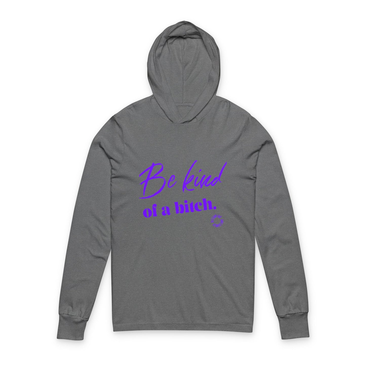 Be Kind Unisex Hooded Long Sleeve Tee
