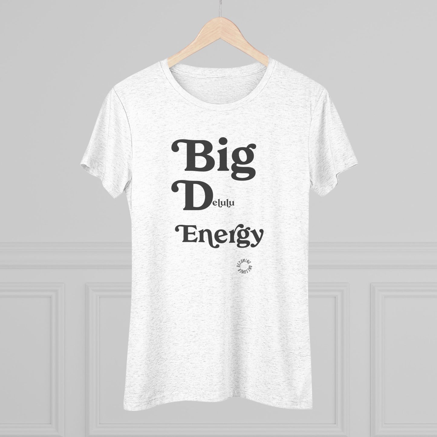 Big Delulu Energy Women's Triblend Tee