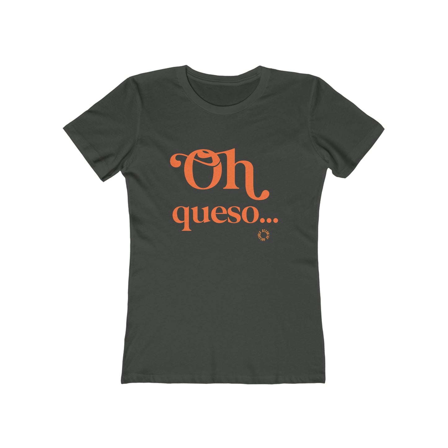 Oh Queso! Women's Boyfriend Tee - Casual T-Shirt, Gift for Cheese Lovers, Funny Apparel, Cute Trendy Top, Perfect for Parties