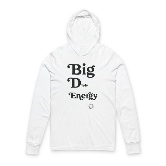 Big Delulu Energy Unisex Hooded Long Sleeve Tee