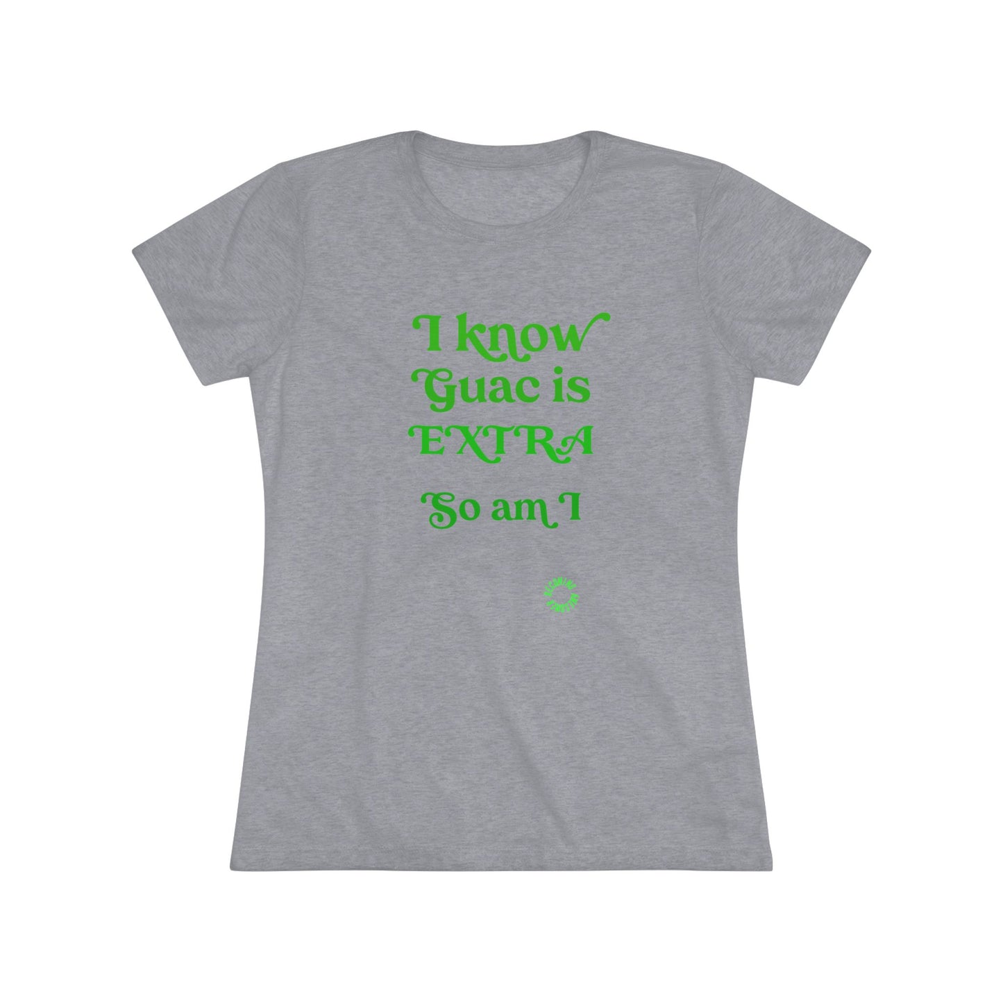 Extra Guac Women's Triblend Tee