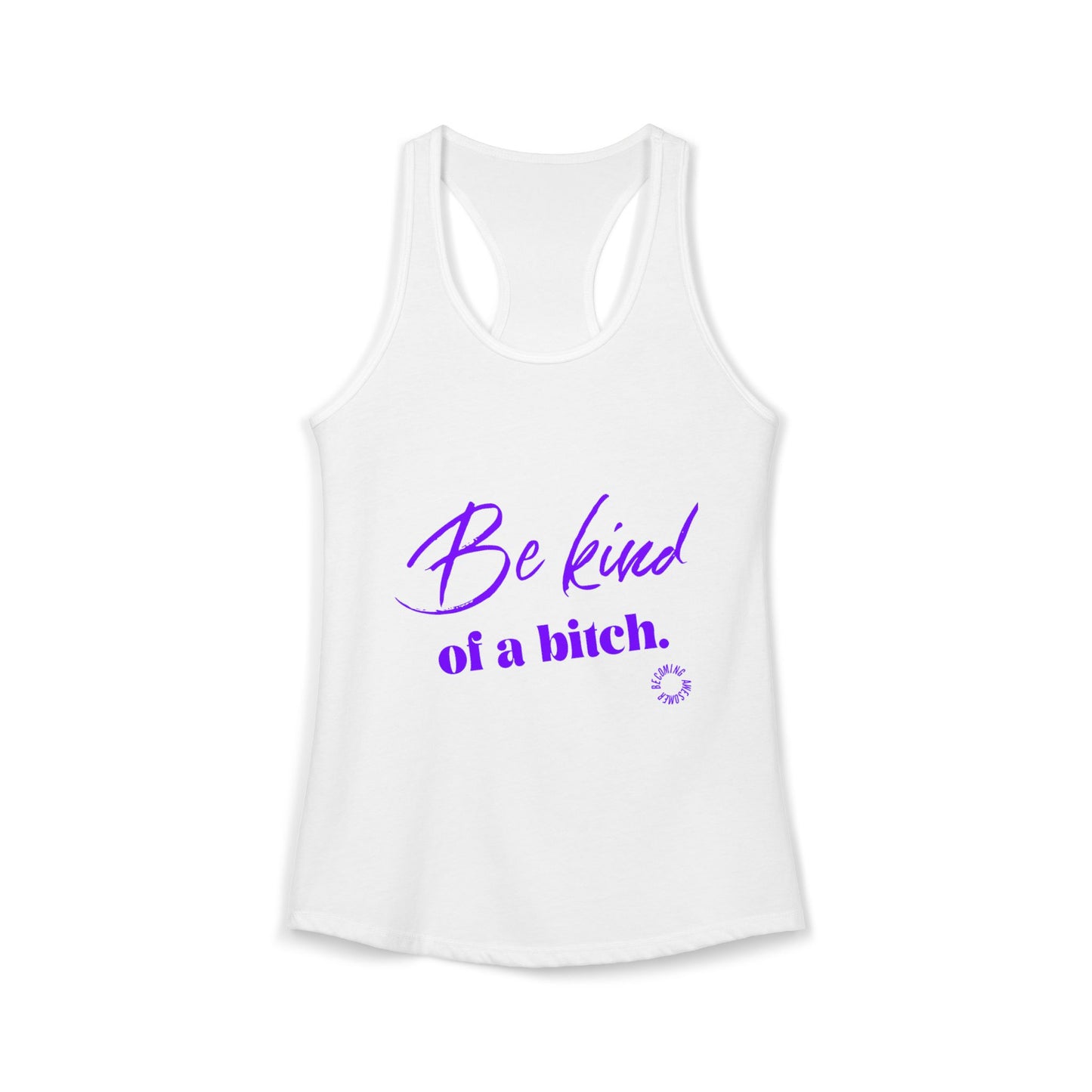 Be Kind Women's Ideal Racerback Tank
