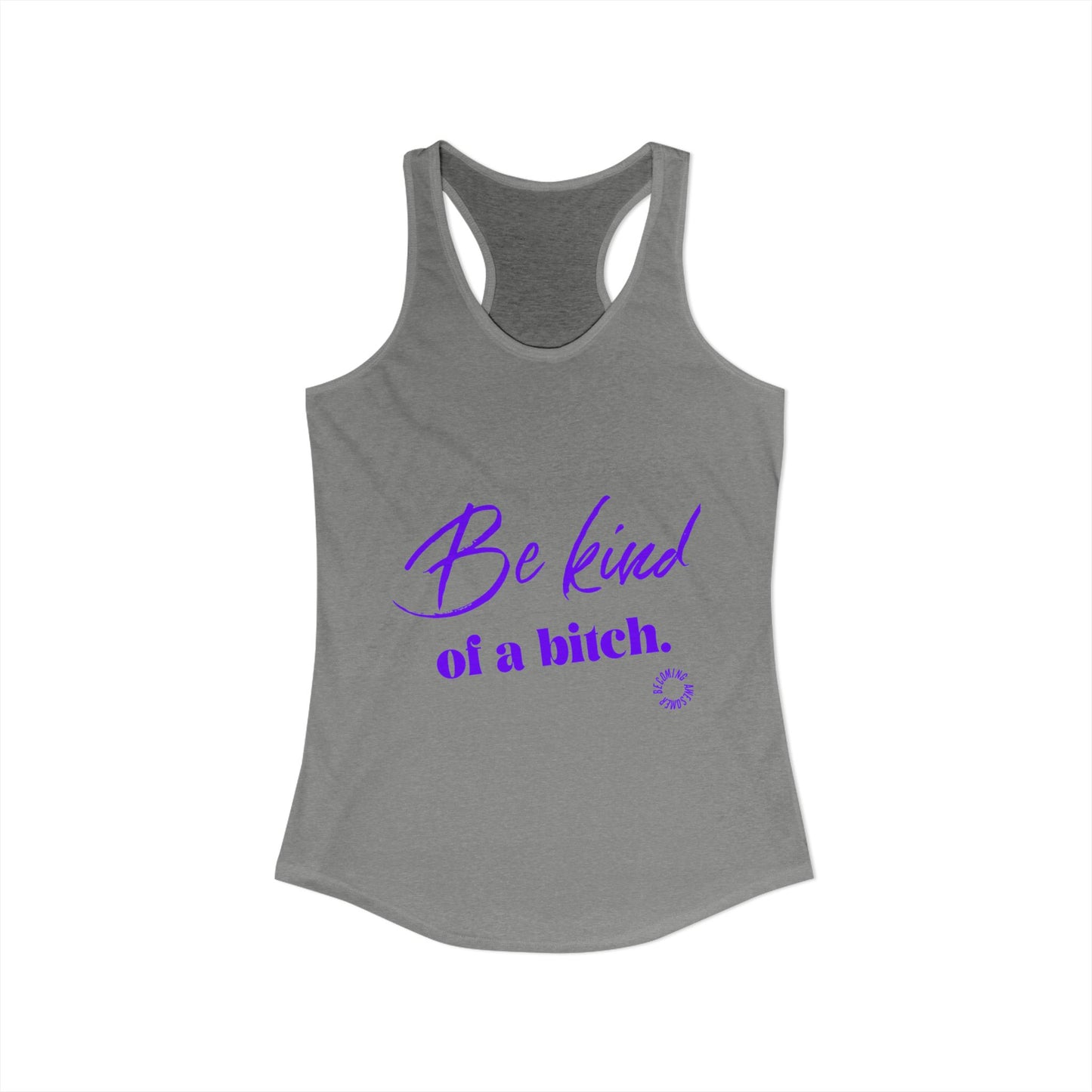Be Kind Women's Ideal Racerback Tank
