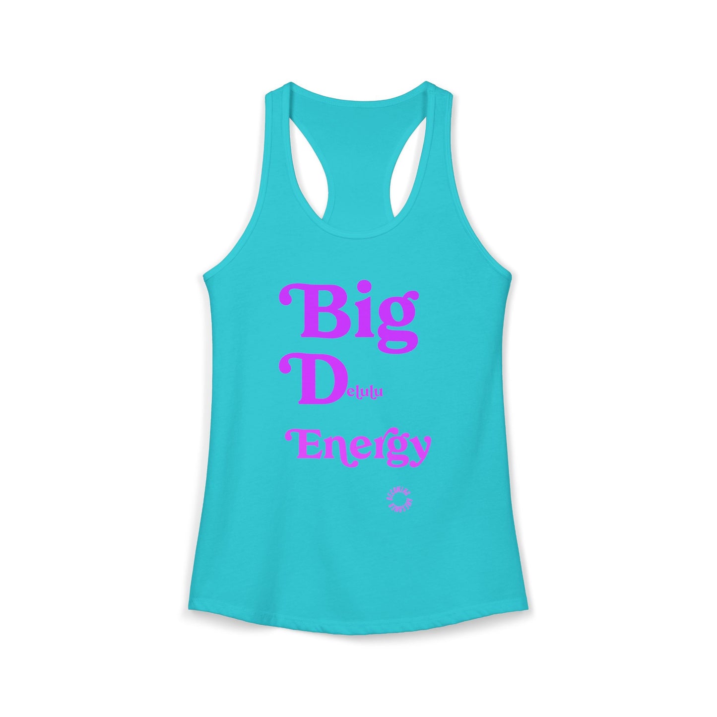 Big Delulu Energy Women's Ideal Racerback Tank