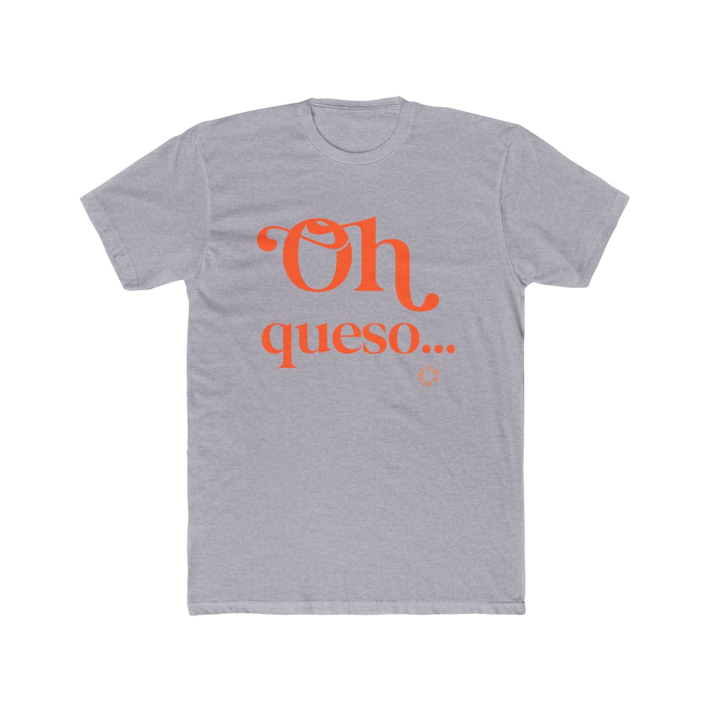 Oh Queso Unisex Cotton Crew Tee