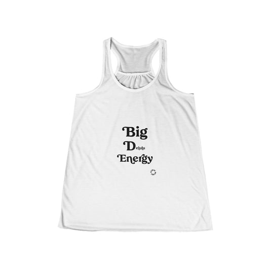 Big Energy Women's Flowy Racerback Tank, Summer Top, Workout Shirt, Gift for Her, Casual Wear, Inspirational Apparel