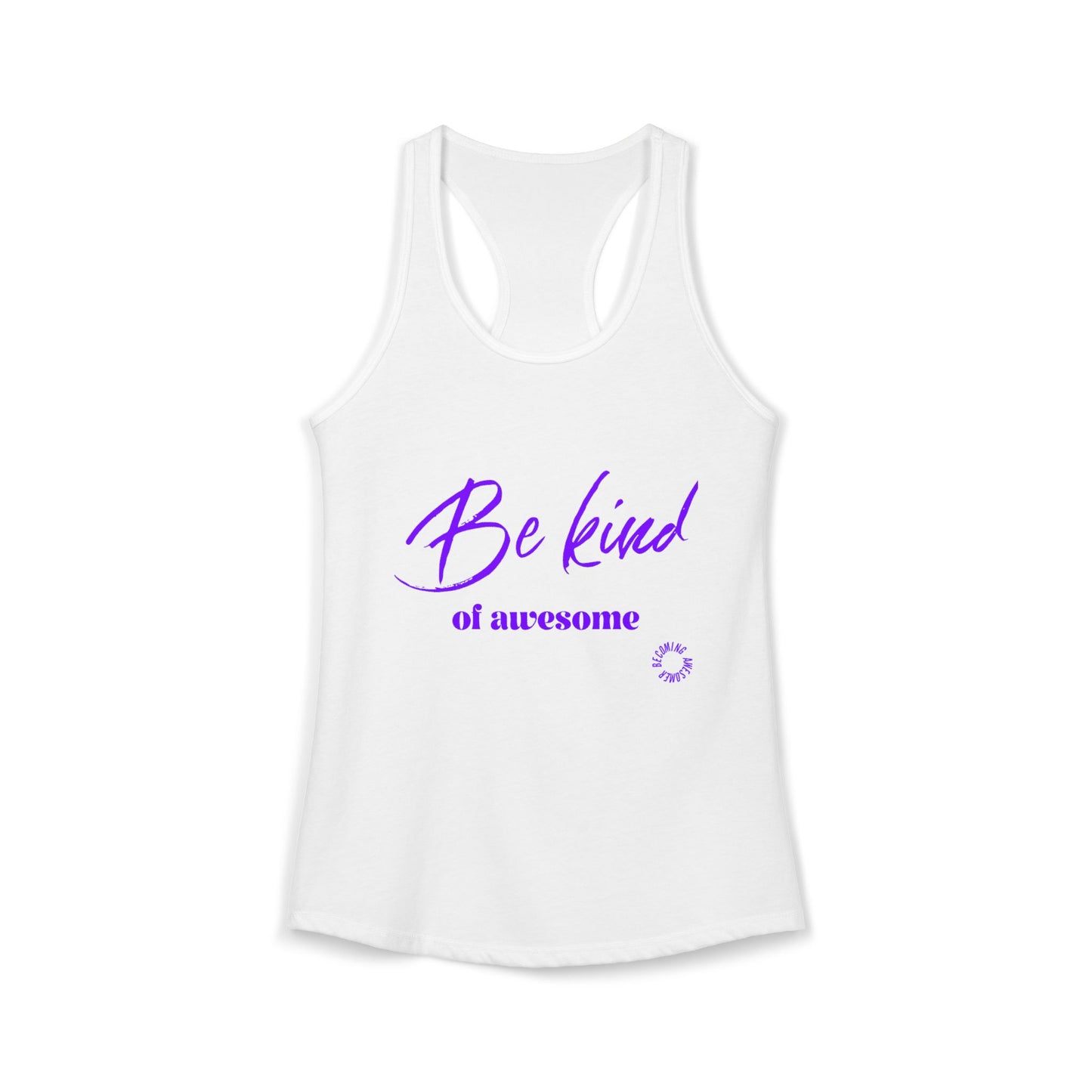 Be Kind Women's Ideal Racerback Tank