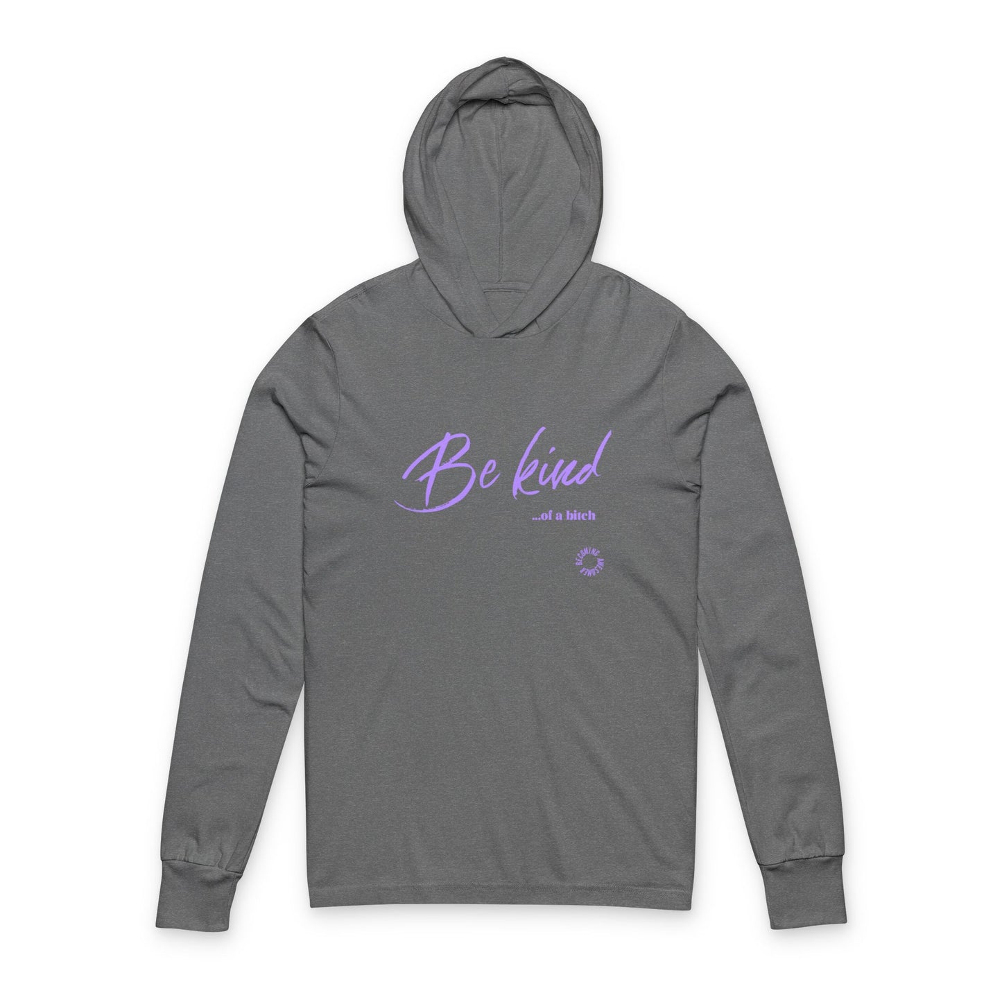 Be Kind Unisex Hooded Long Sleeve Tee