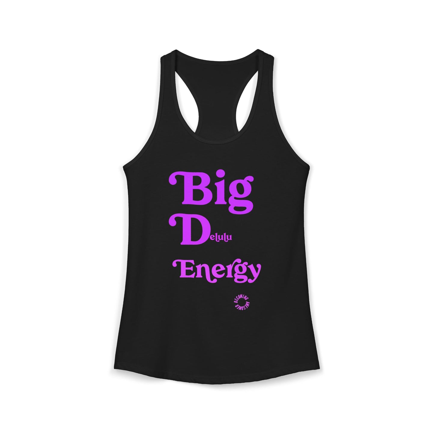 Big Delulu Energy Women's Ideal Racerback Tank