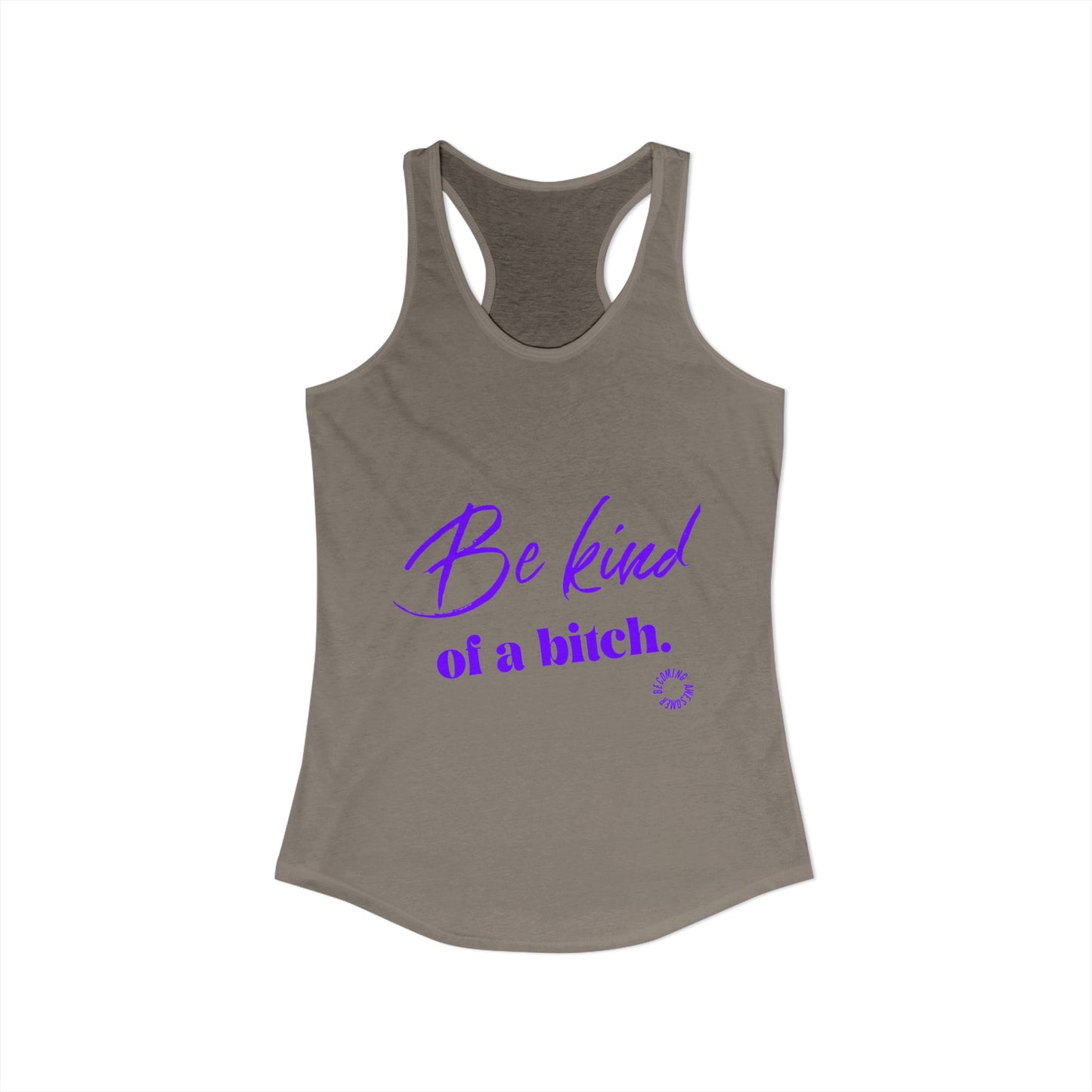 Be Kind Women's Ideal Racerback Tank