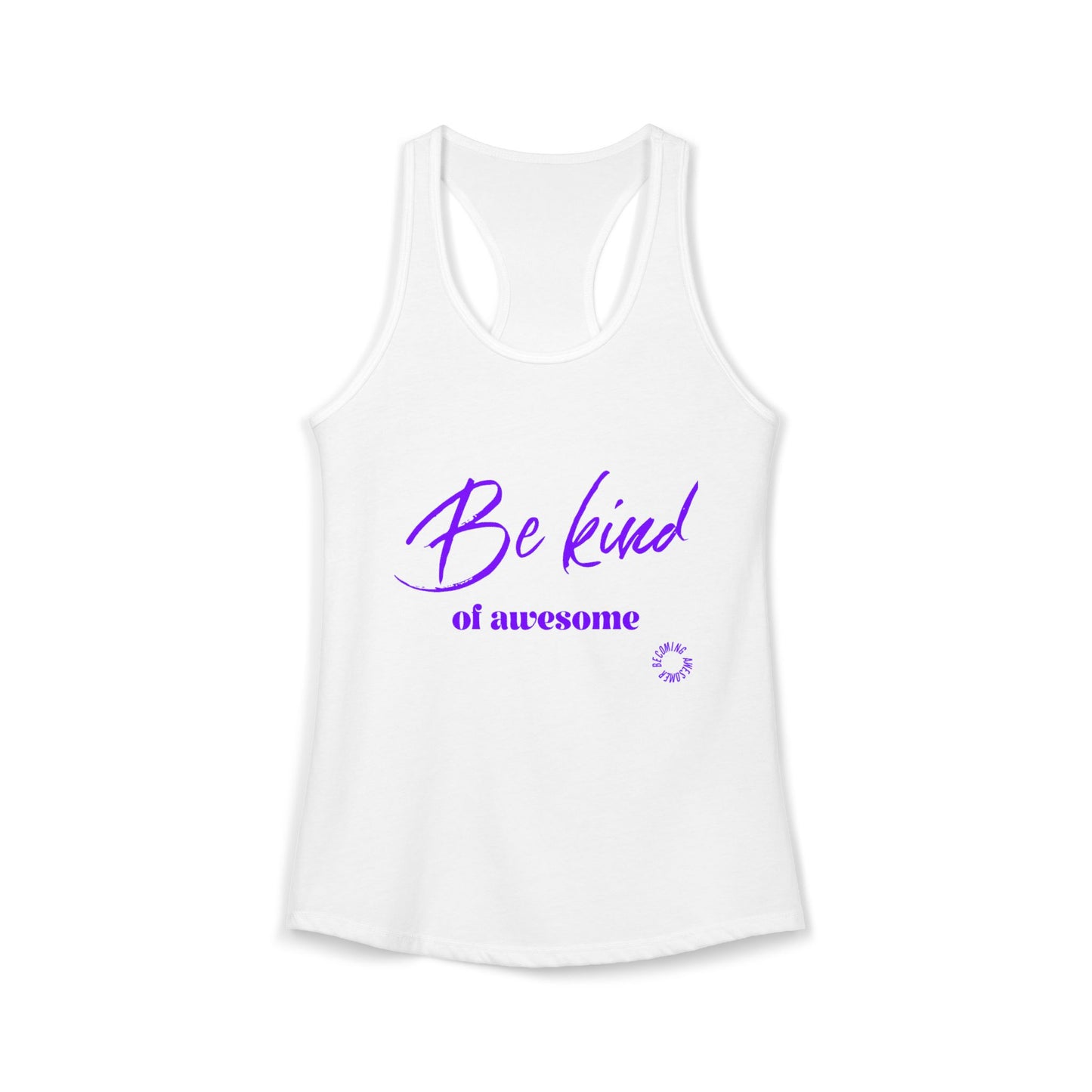Be Kind Women's Ideal Racerback Tank