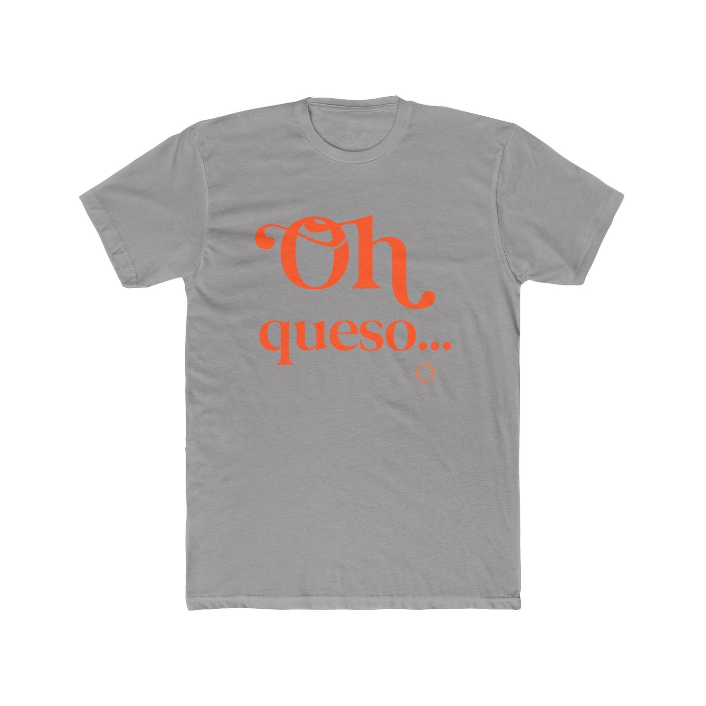 Oh Queso Unisex Cotton Crew Tee