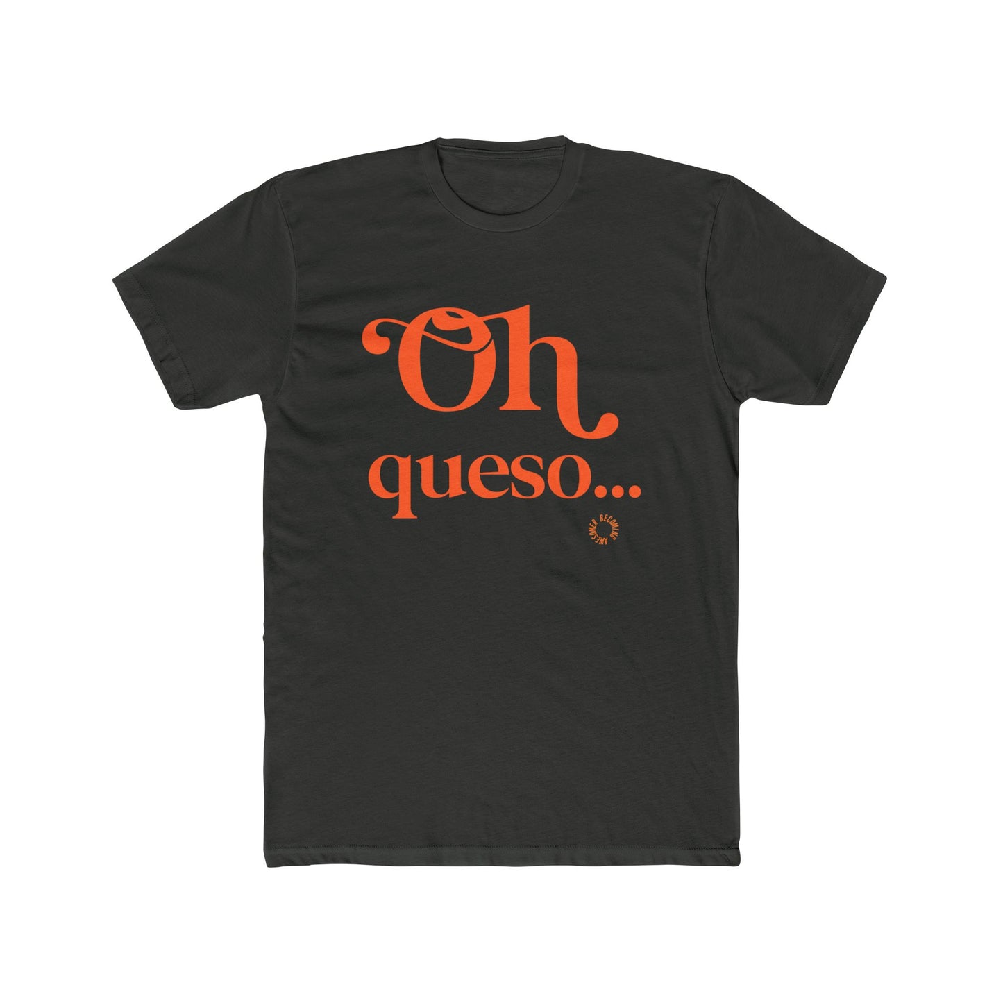 Oh Queso Unisex Cotton Crew Tee