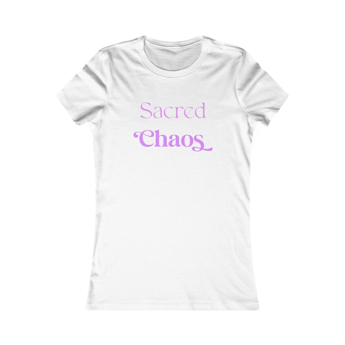 Sacred Chaos Women's Favorite Tee – Trendy Casual Shirt for Creative Souls