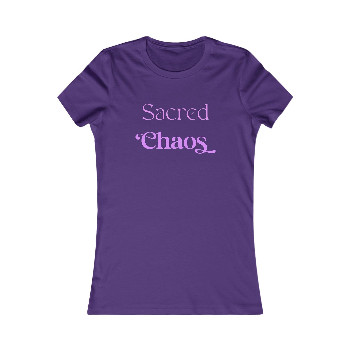 Sacred Chaos Women's Favorite Tee – Trendy Casual Shirt for Creative Souls