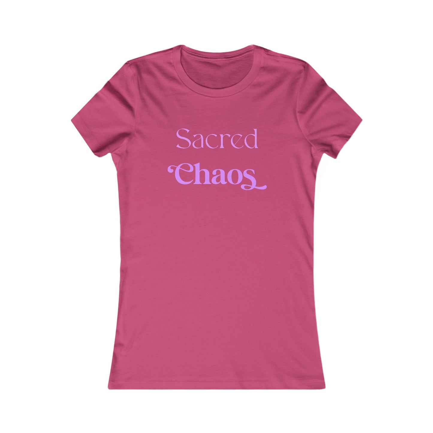 Sacred Chaos Women's Favorite Tee – Trendy Casual Shirt for Creative Souls