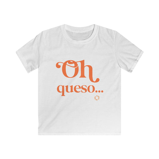 Oh Queso Kids Softstyle Tee