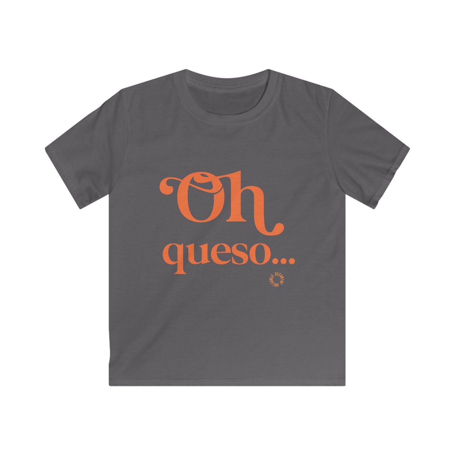 Oh Queso Kids Softstyle Tee