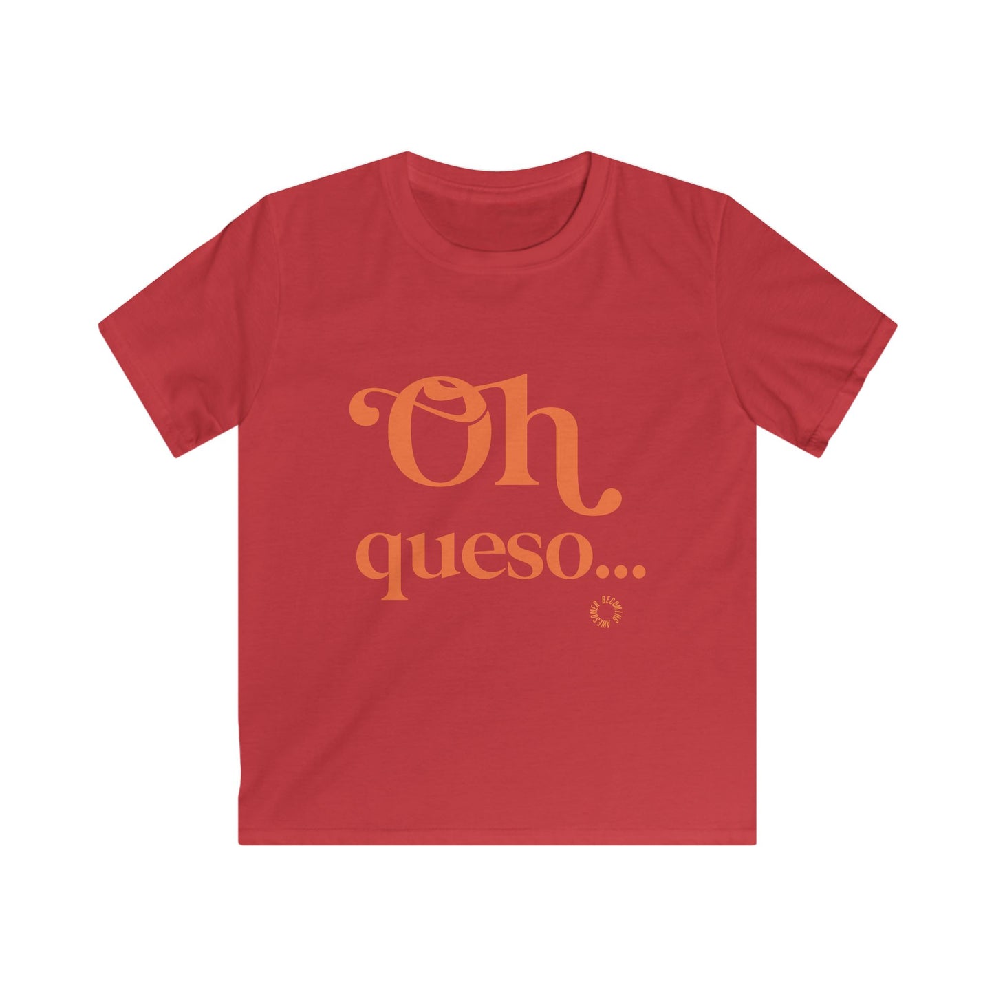 Oh Queso Kids Softstyle Tee