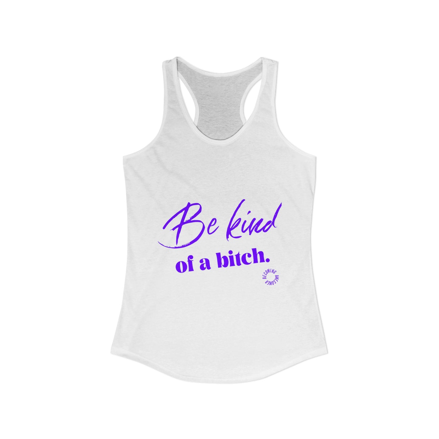 Be Kind Women's Ideal Racerback Tank