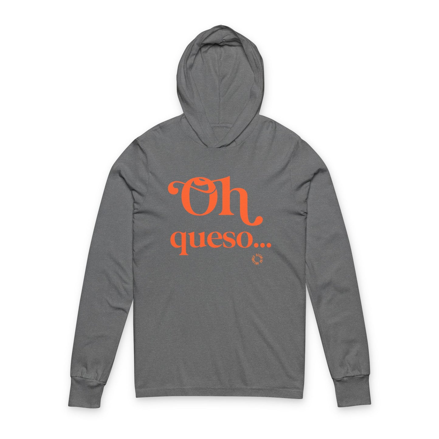 Oh Queso Unisex Hooded Long Sleeve Tee