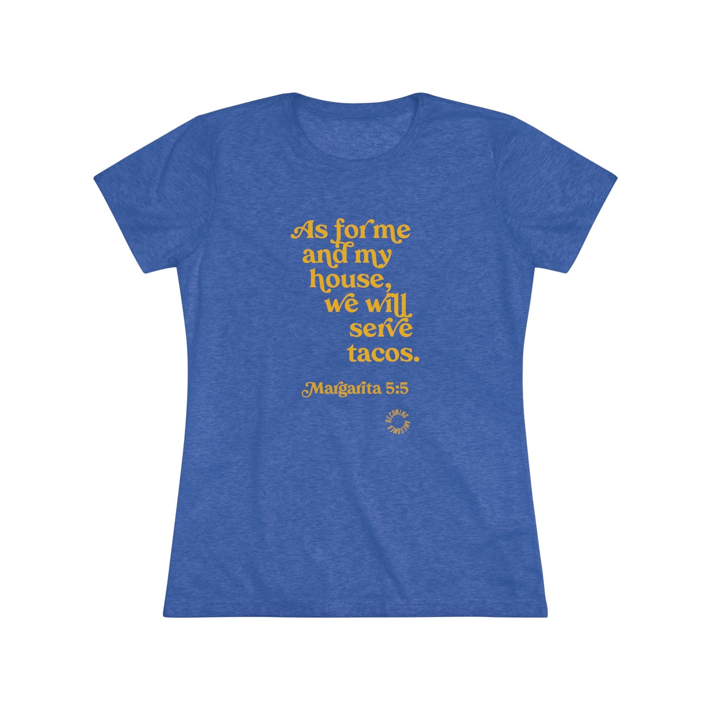 Margarita Women's Triblend Tee